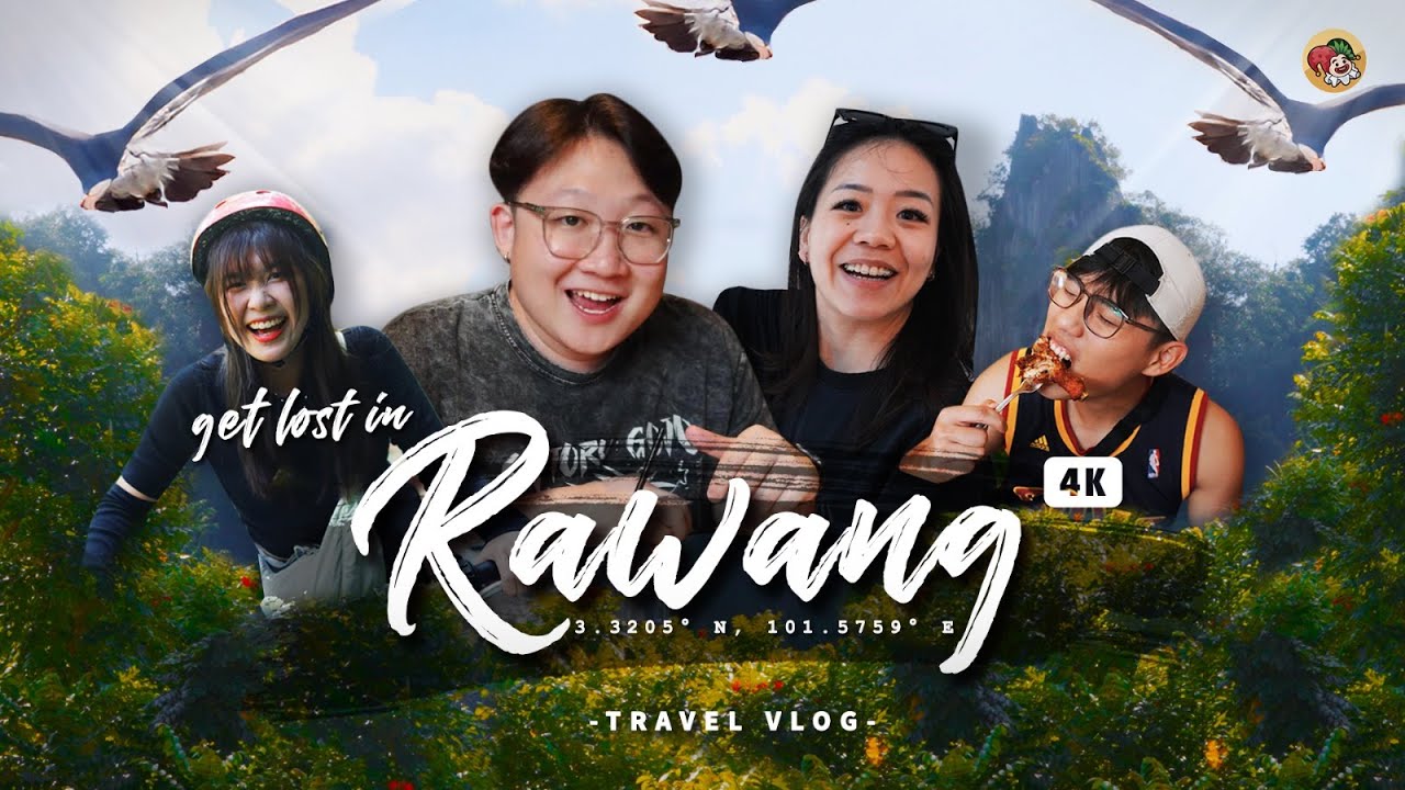What To do and Eat in Rawang & KL | 3D2N Travel Guide