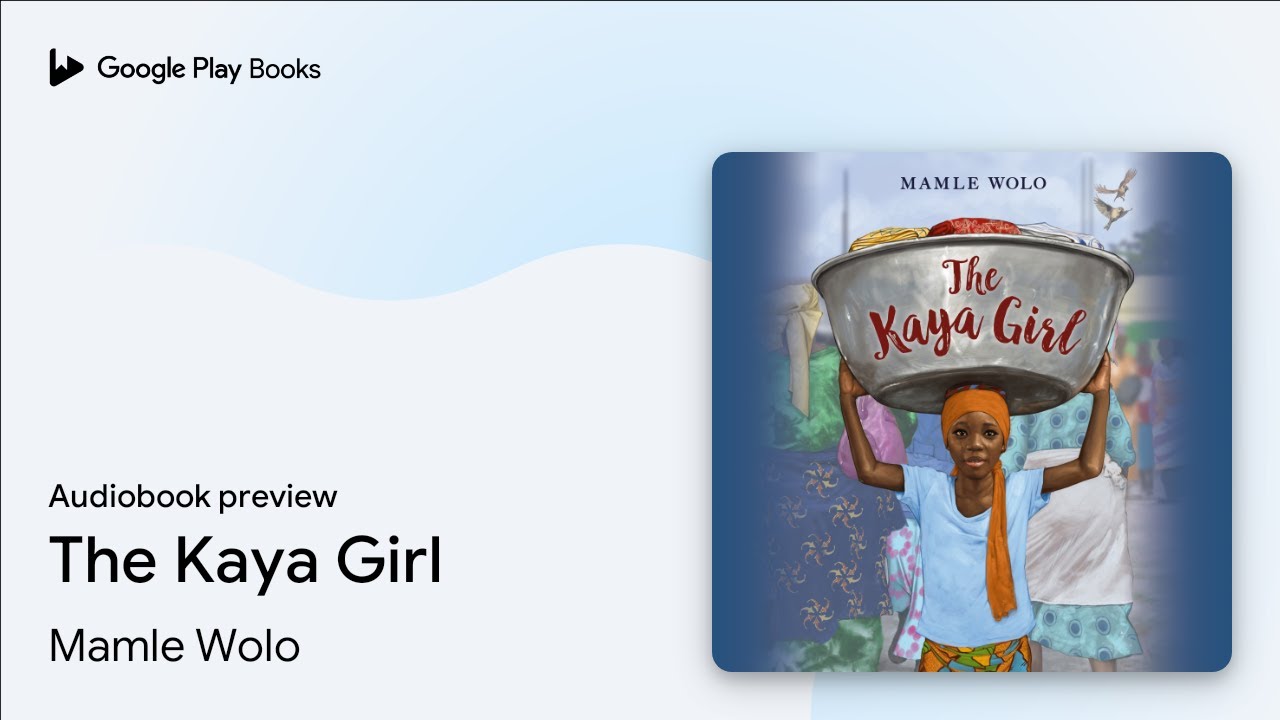 The Kaya Girl by Mamle Wolo &middot; Audiobook preview