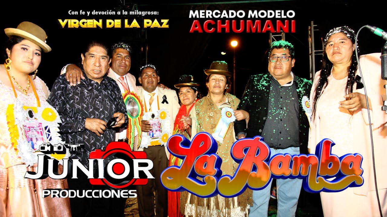 La Bamba En (((Vivo))) | Mercado Modelo Achumani | Junior Producciones