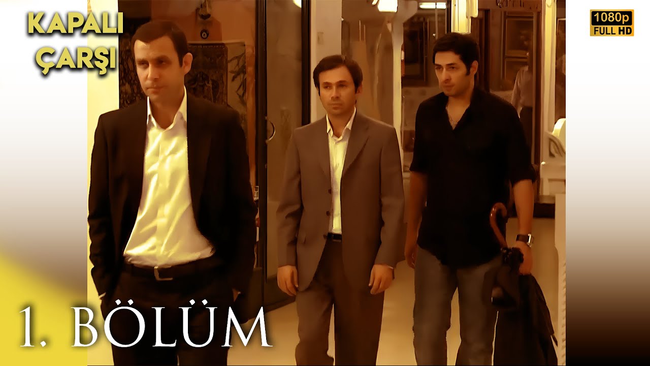 Kapalı&ccedil;arşı | 1. B&ouml;l&uuml;m HD