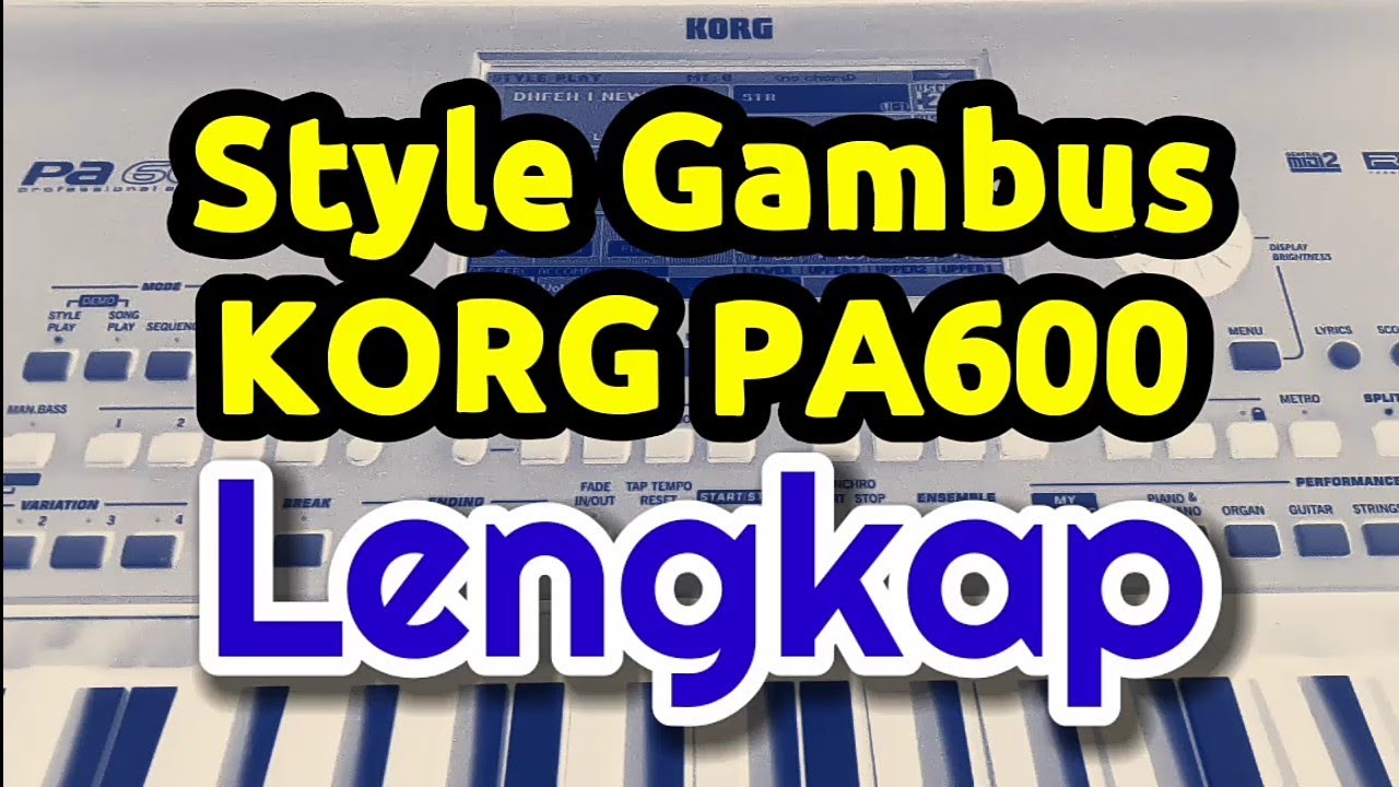 Style Gambus PA600 Lengkap // 2020