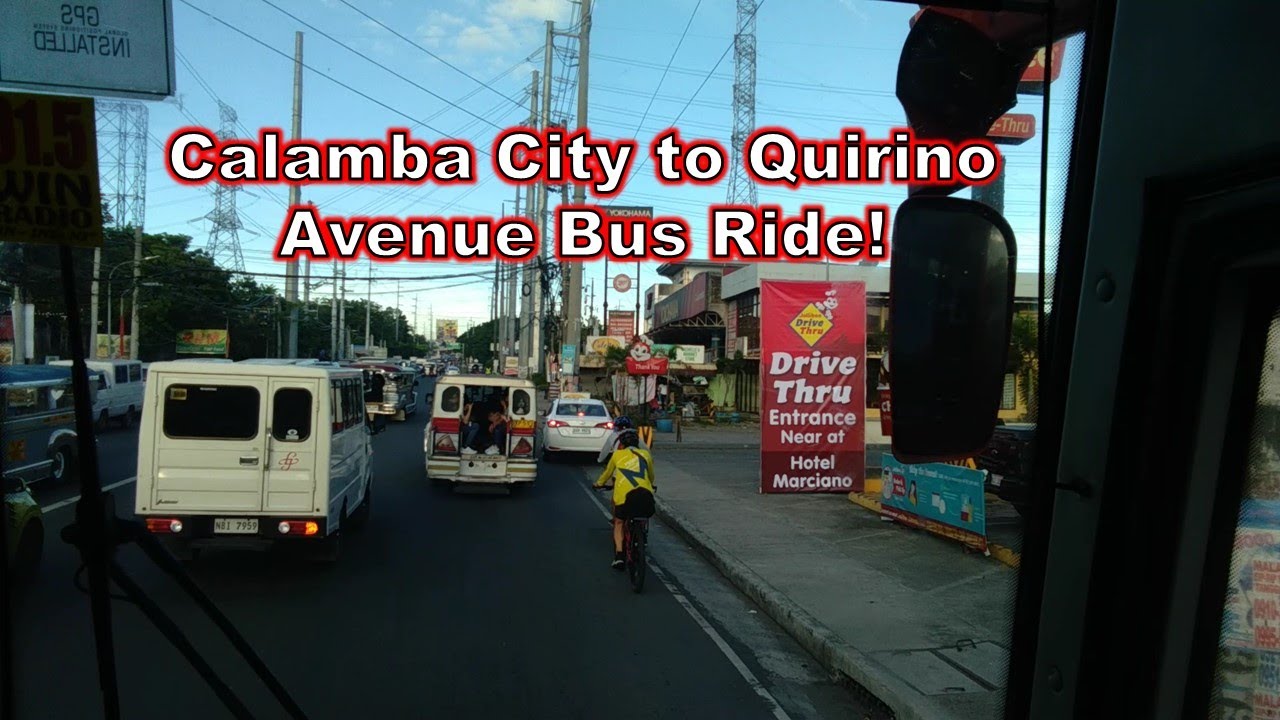 Calamba City Laguna to Quirino Avenue Manila Bus Ride