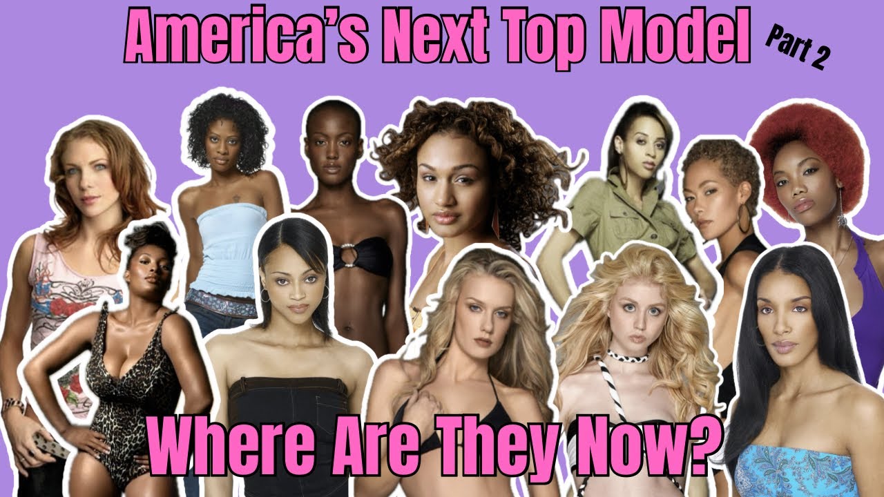 America's Next Top Model: Where Are They Now? Part 2
