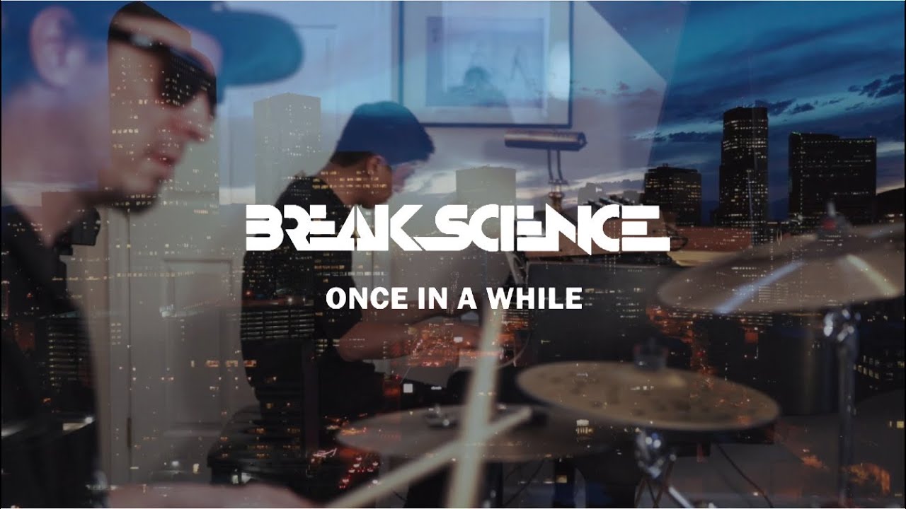 Break Science Acoustic - Once In A While