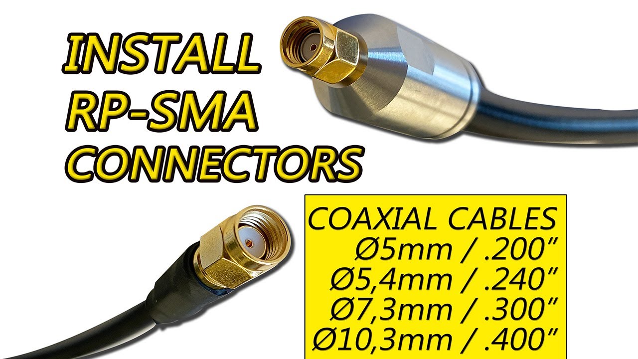 How to Install RP-SMA Connectors & Best Coax for Router, Antenna, Hotspot Helium