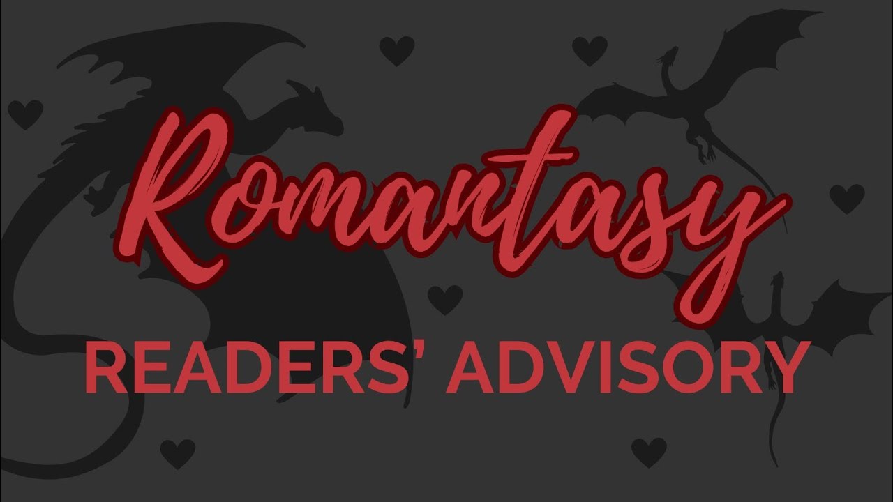 Enchanting Escapes: Romantasy Readers’ Advisory For Libraries