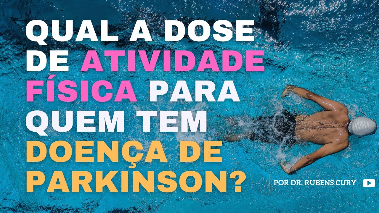 Qual a dose de atividade física para quem tem doença de Parkinson?