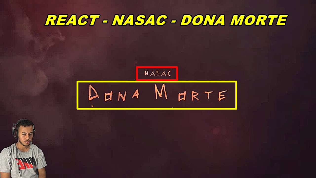 REACT - Nasac - Dona Morte (prod. Psych)