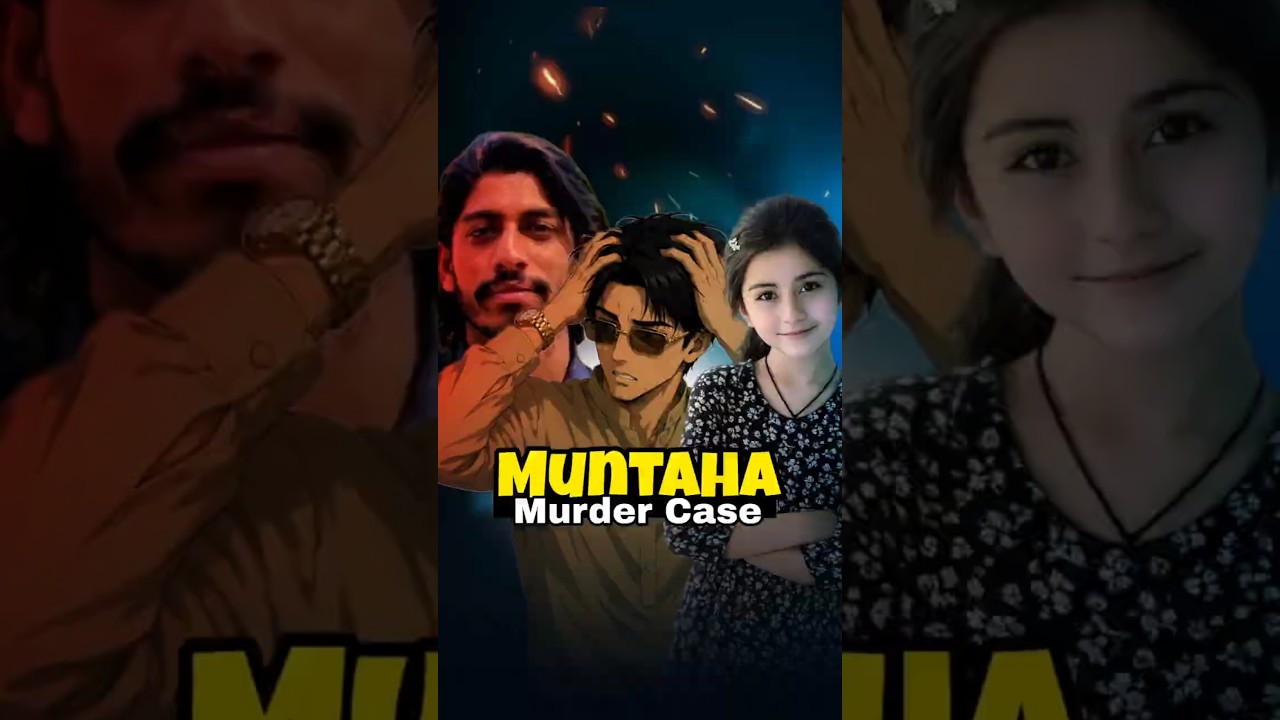 The Muntaha Zahra Case
