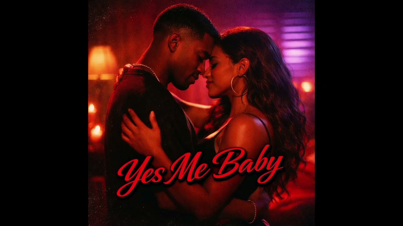 YES ME BABY- SOULFUL R&B VIBES | SMOOTH R&B SONG 