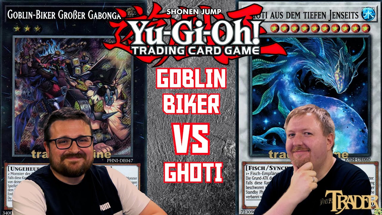 YuGiOh Goblin-Biker VS Ghoti deutsch | StreamDuell 960 | Trader Duel 2025