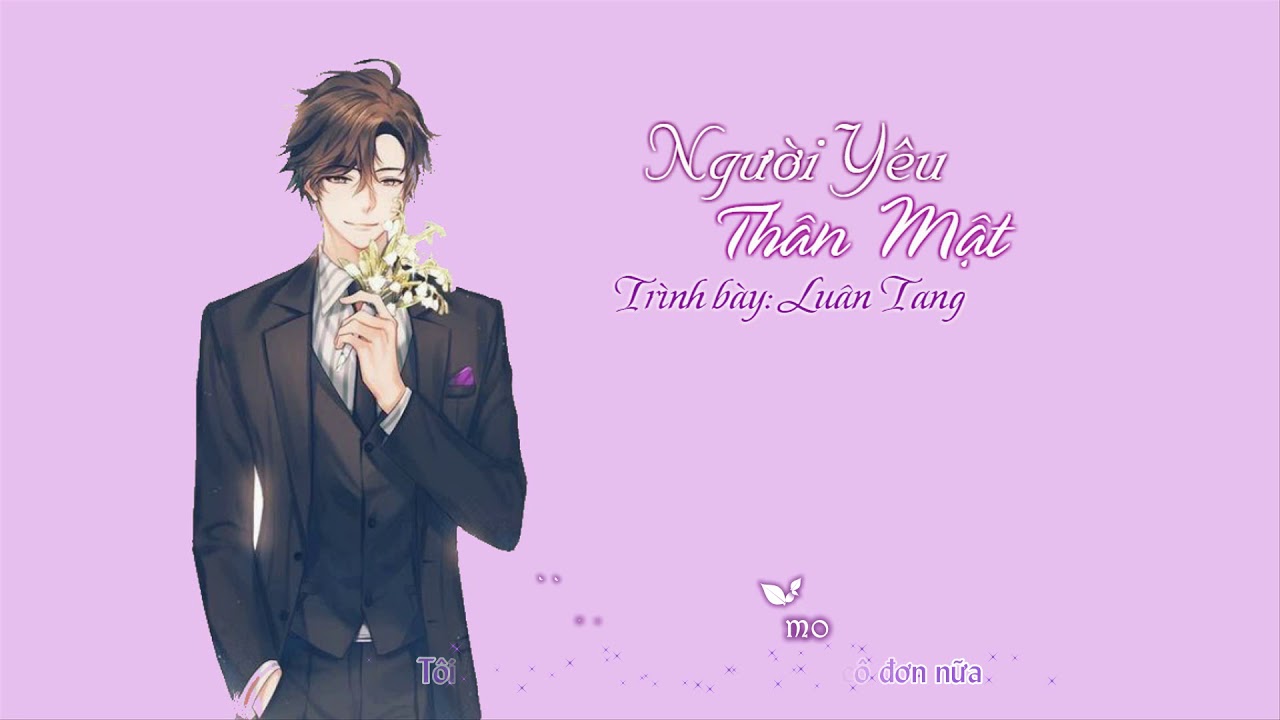 [Vietsub + Kara] Người yêu thân mật - Luân Tang | 亲密爱人 - 伦桑