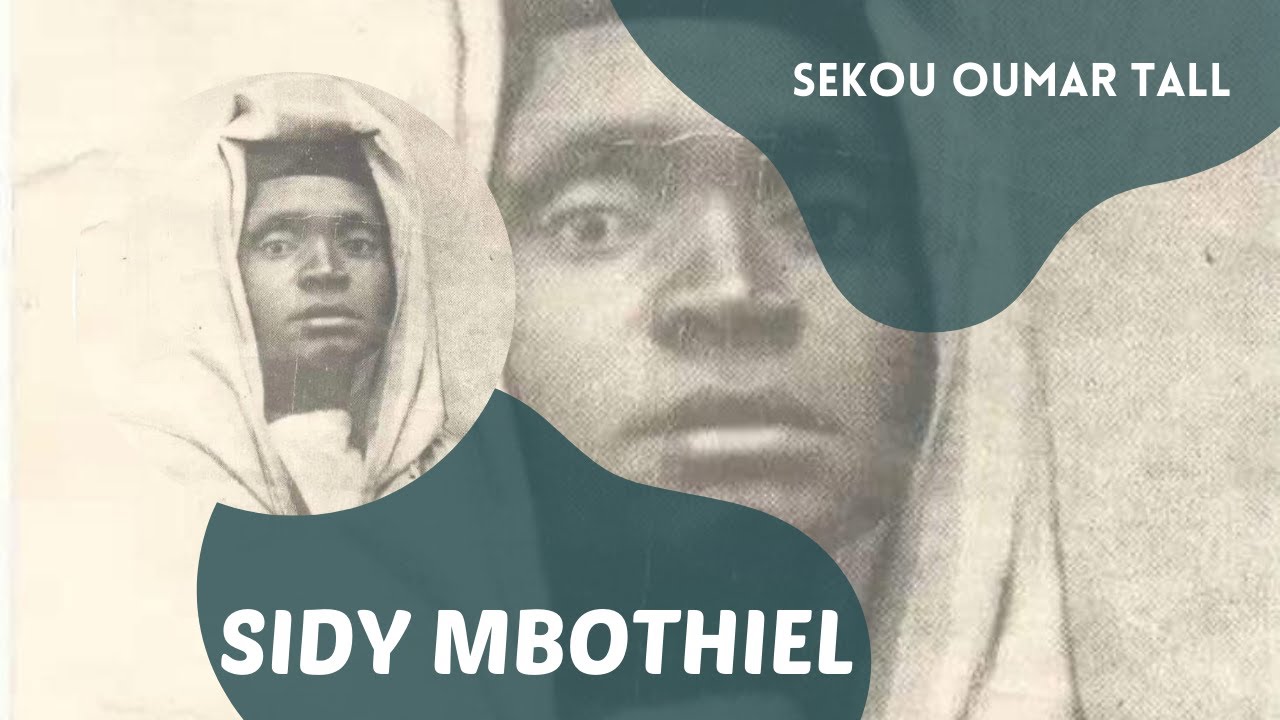SIDY MBOTHIEL - LAAWOL MAKKA SEKOU OUMAR FOUTIYOU TAAL