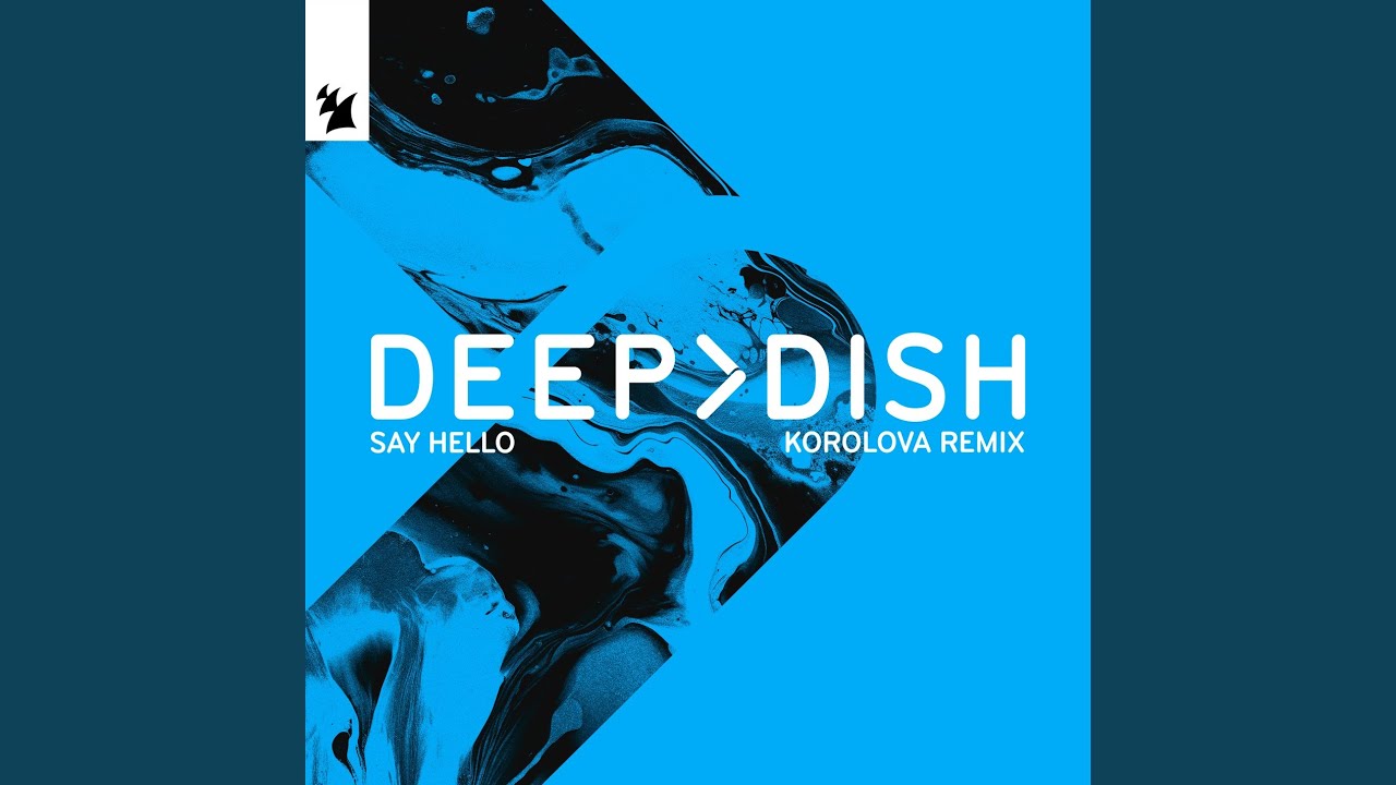 Say Hello (Korolova Extended Remix)