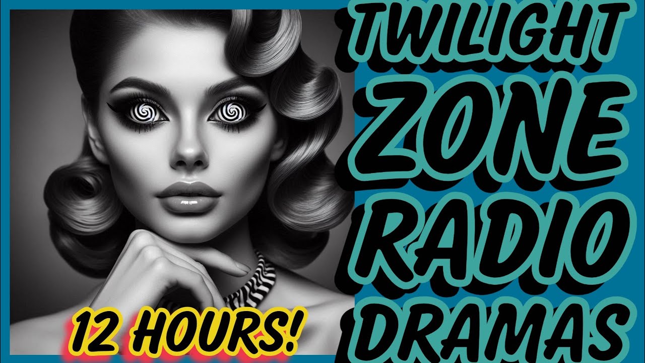 12-Hour Twilight Zone Radio Marathon  / Must-Watch Special