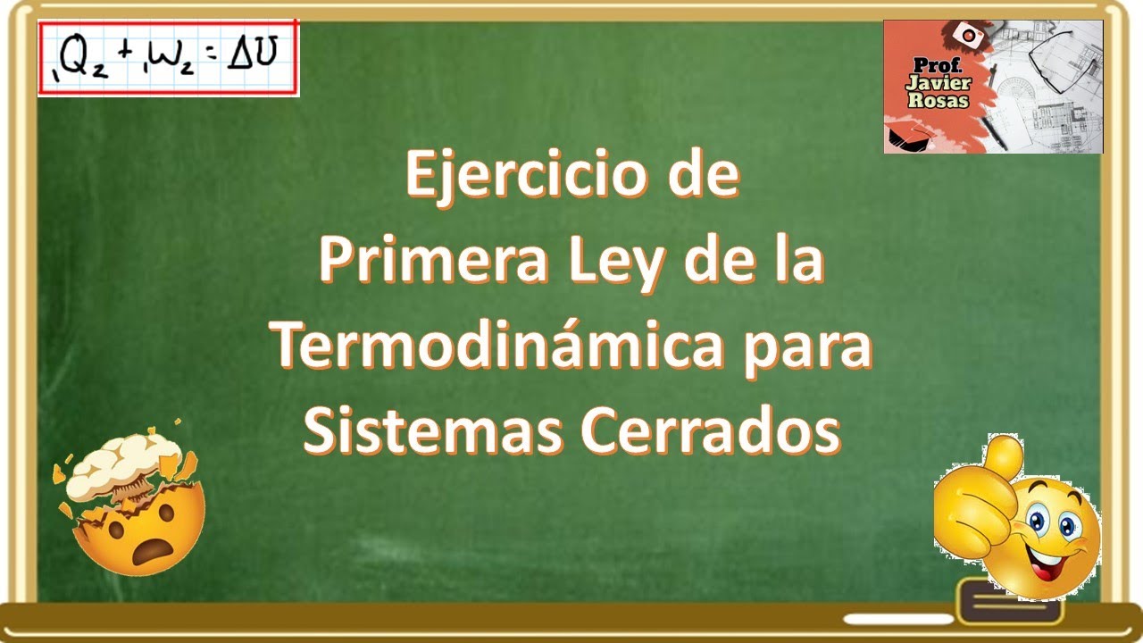 Ejercicio Primera Ley de la Termodinámica para Sistemas Cerrados