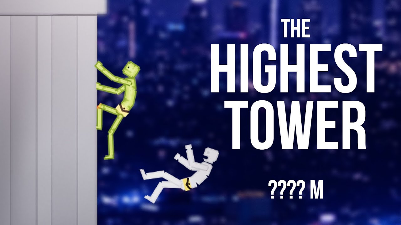 People Playground vs Melon Playground on The Higest Tower - People Playground 1.26 beta