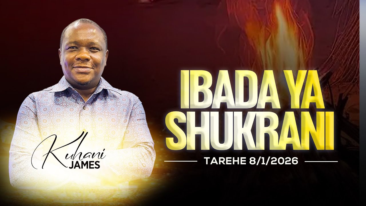 #LIVE - IBADA YA SHUKRANI - ALHAMISI TAREHE 8/1/2025 -  MWENGE DSM