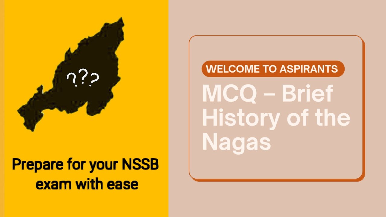 Nssb Mcq 2025 | Brief History of the Nagas | Nagaland GK
