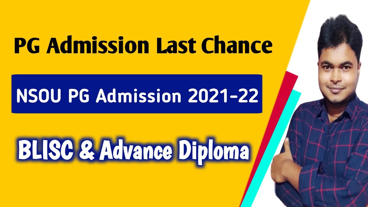 Last Chance: NSOU PG, BLISC, Advance Diploma Admission 2021 |Netaji Subhas Open University PG
