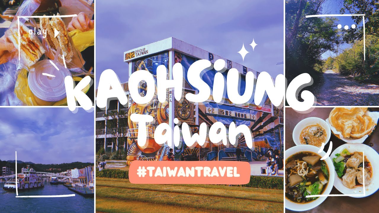 Kaohsiung Taiwan ✨ Food Adventures, Pier 2 Art Centre, Cijin Island Beach, Hiking Mt Banping!