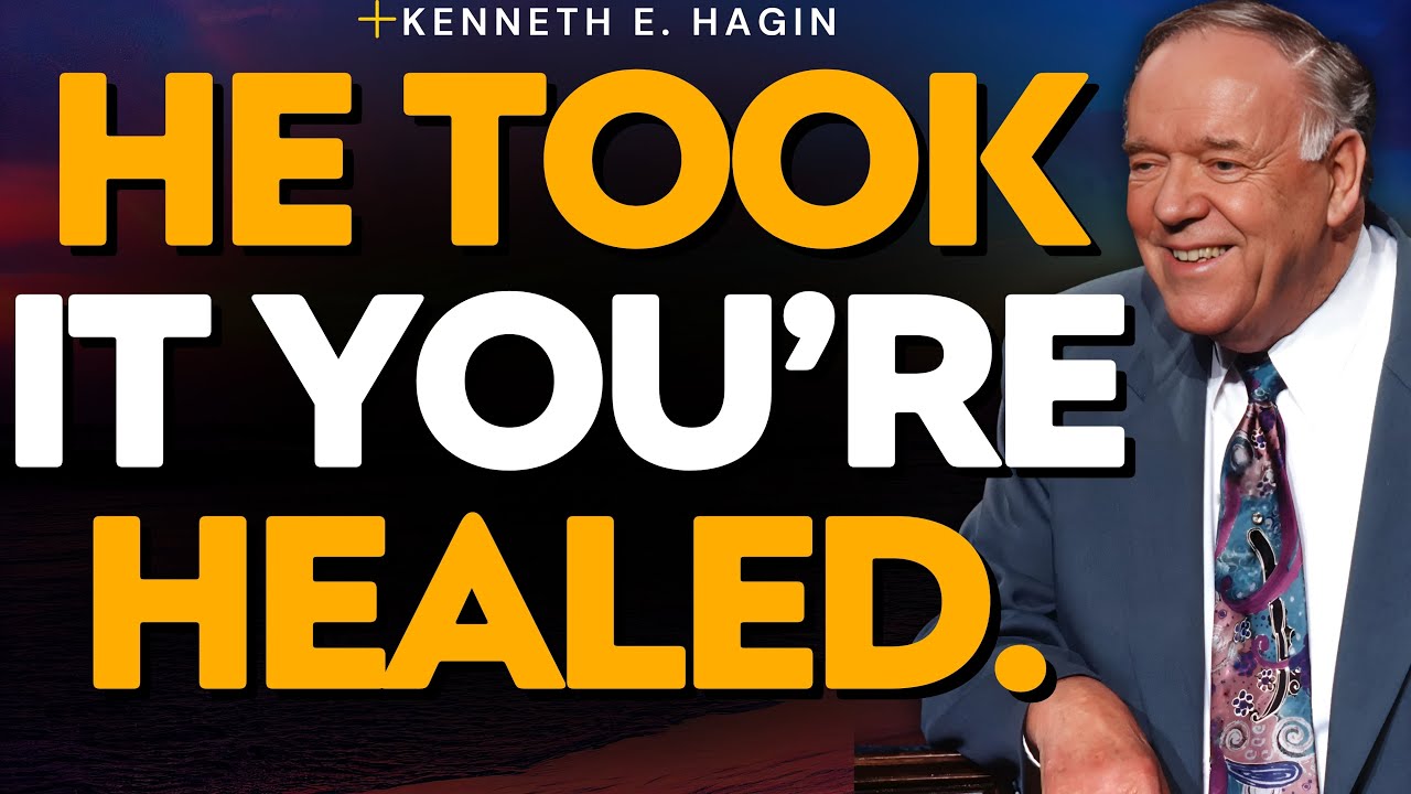 HE TOOK IT — HEALING, FAITH, AUTHORITY | Kenneth E. Hagin
