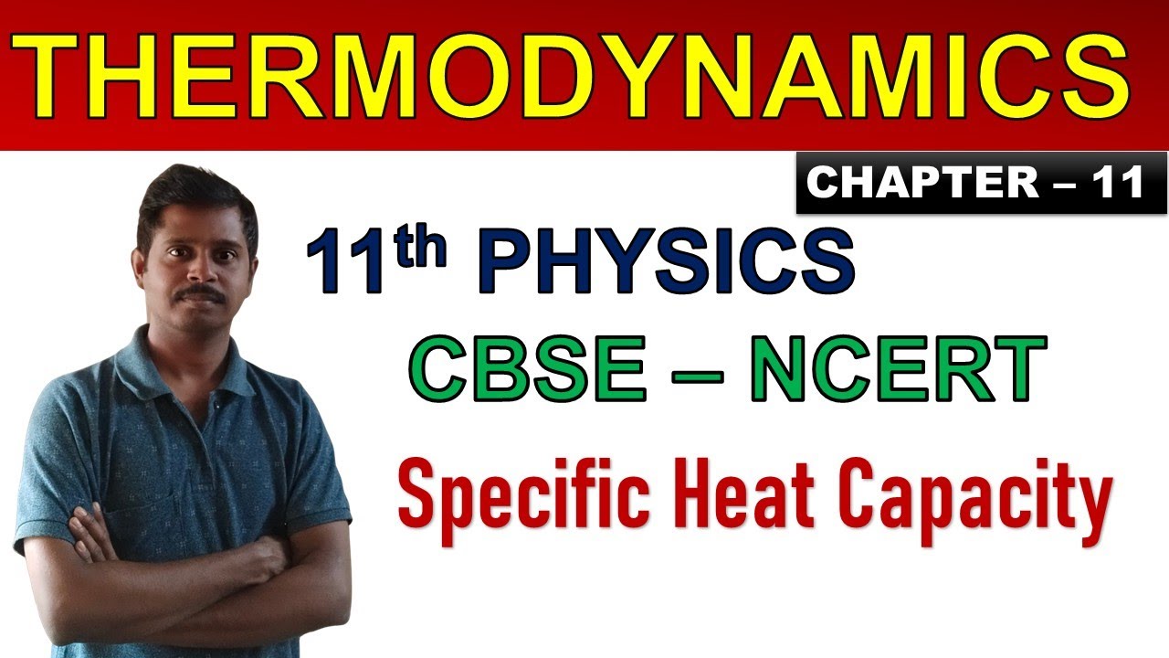 6.Specific heat capacity explained CBSE NCERT NEET preparation Class 11 Physics
