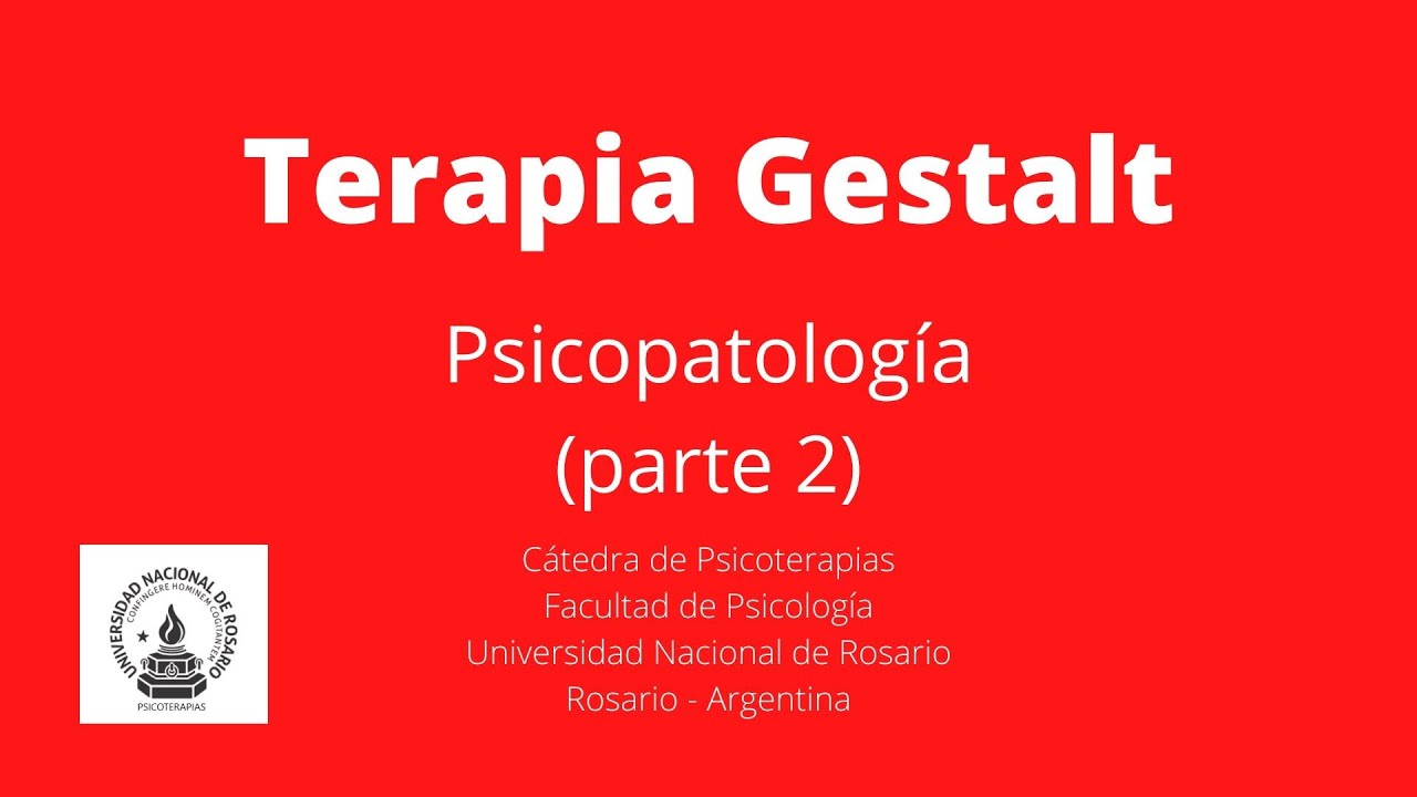 Terapia Gestalt - Psicopatología (parte 2)