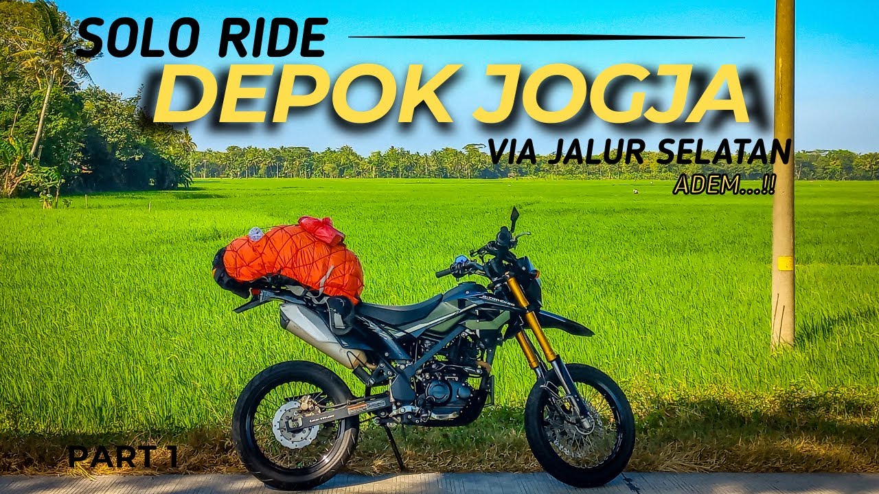 PERTAMA KALI MOTORAN SENDIRI | SOLO TOURING DEPOK KE JOGJA VIA JALUR SELATAN with KLX DTRACKER EP.1