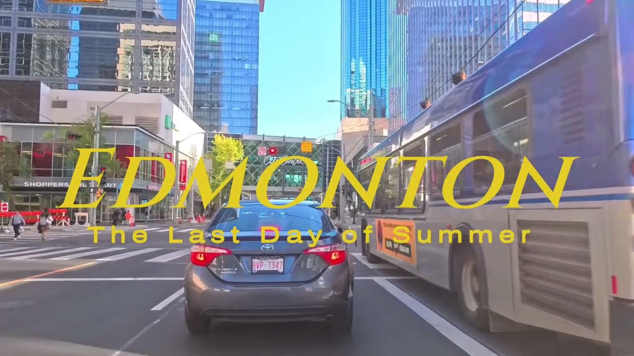 Edmonton &mdash; The Last Day of Summer ☀🍁 (HD Version)