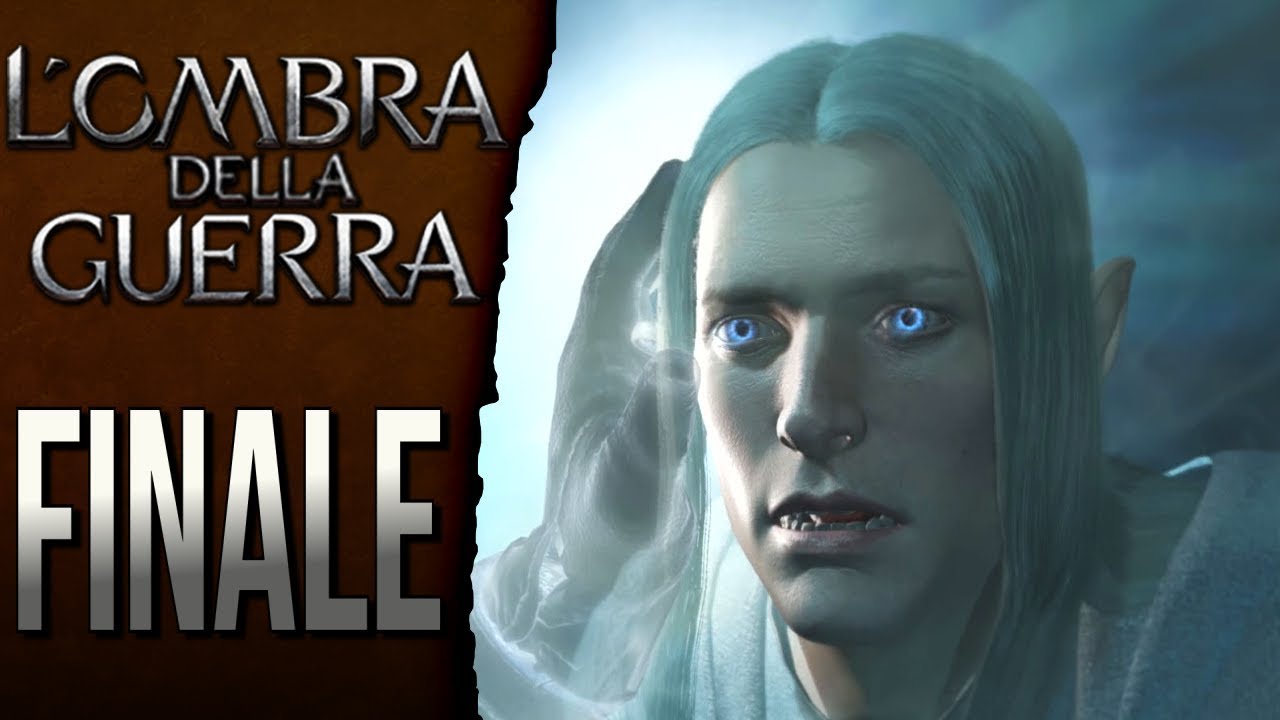 L'Ombra della Guerra (ITA)-25-FINALE- Il Lucente Signore