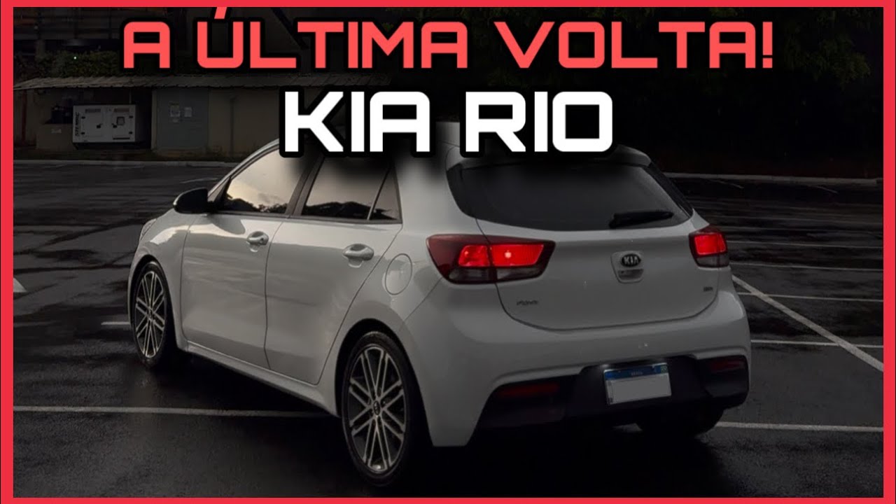 O ÚLTIMO PASSEIO DE KIA RIO! O QUE VEM POR AÍ?