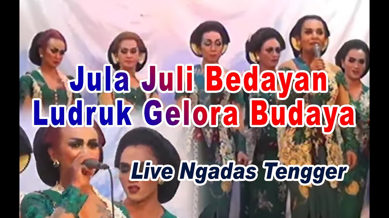 Jula Juli bedayan kesenian Ludruk GELORA BUDAYA malang