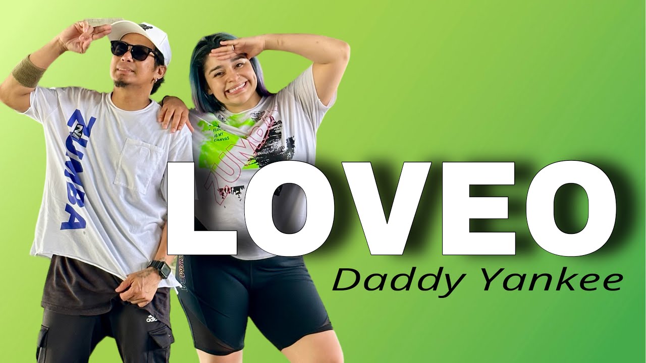 LOVEO | Daddy Yankee | ZUMBA | Reggaeton | By: ZIN JOEL / ZIN Jamie