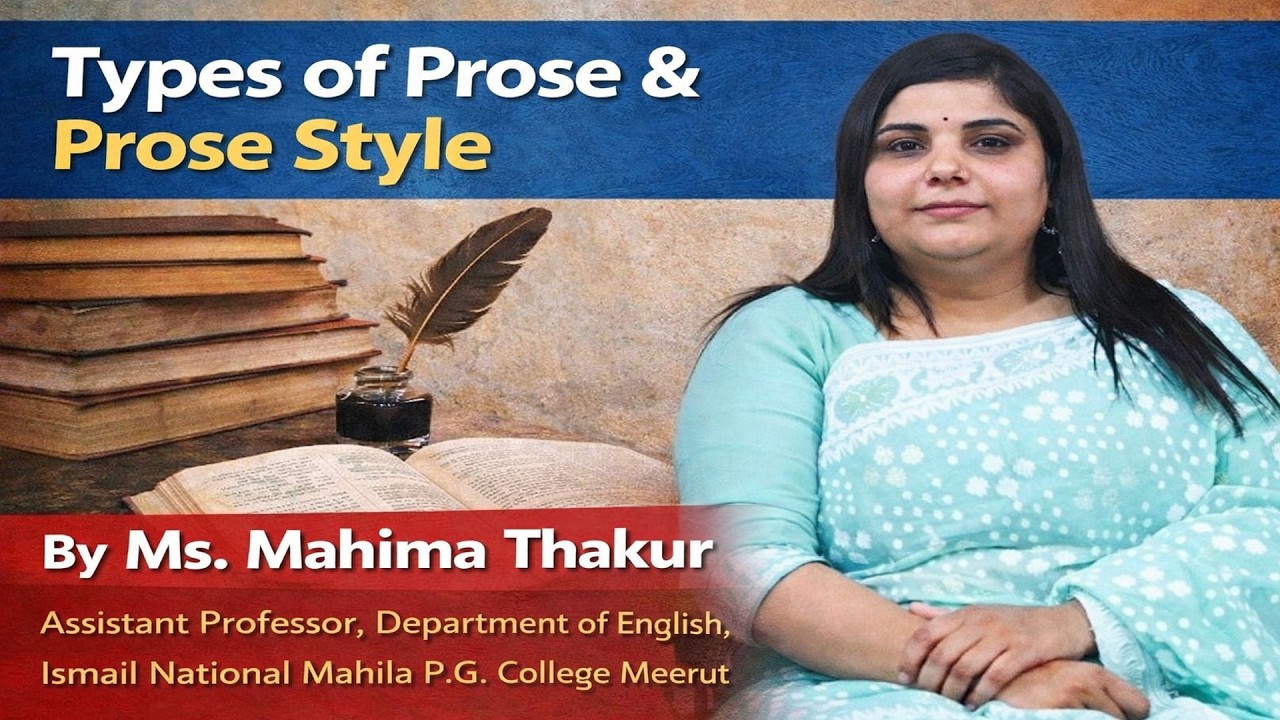 Lecture on Types of Prose & Prose Style