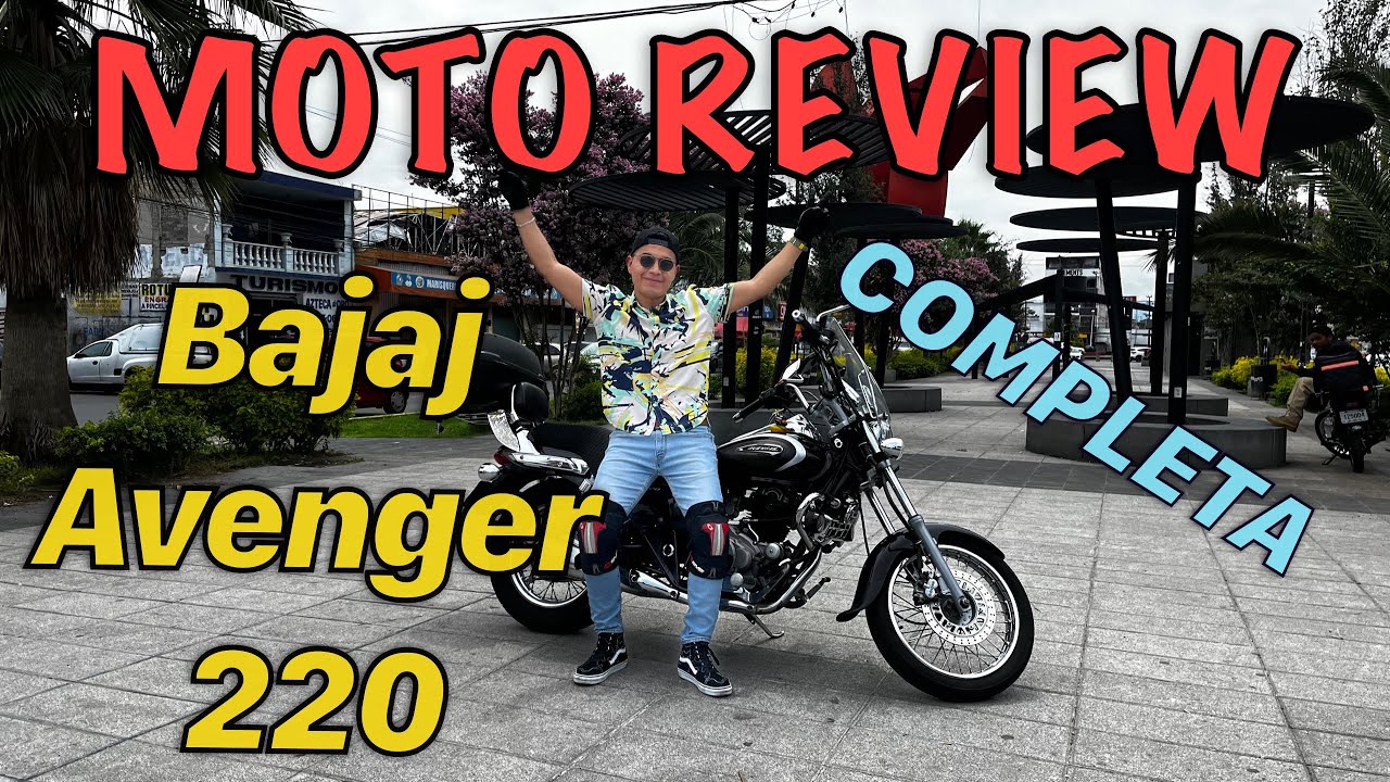 REVIEW BAJAJ AVENGER 220 en 2023 | REVIEW SUPER COMPLETA #motovlog #biker #moteros