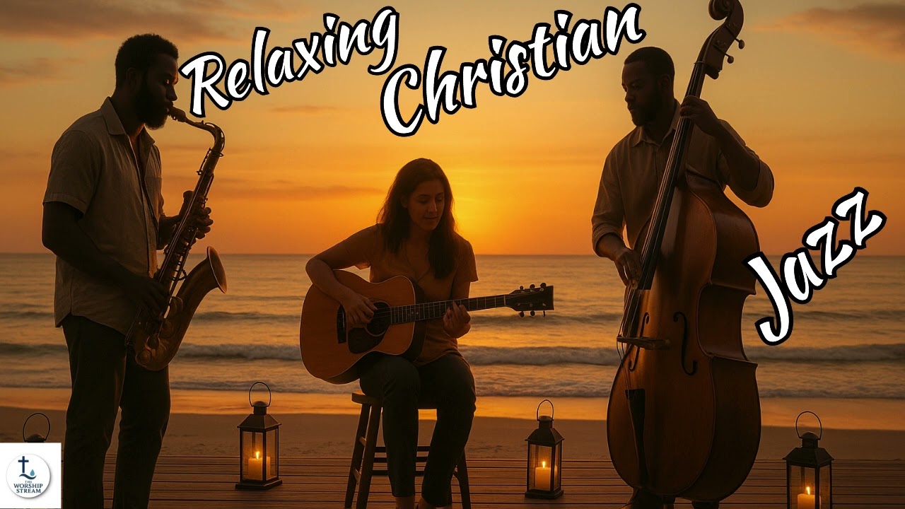 Anointed Christian Jazz Session | Worship Singing & Jazz Instruments for Devotion