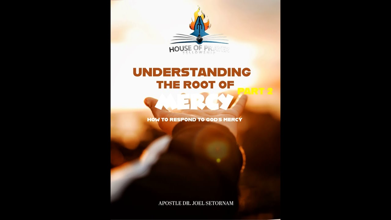 HOW TO RESPOND TO (RECEIVE FROM) THE MERCY OF GOD