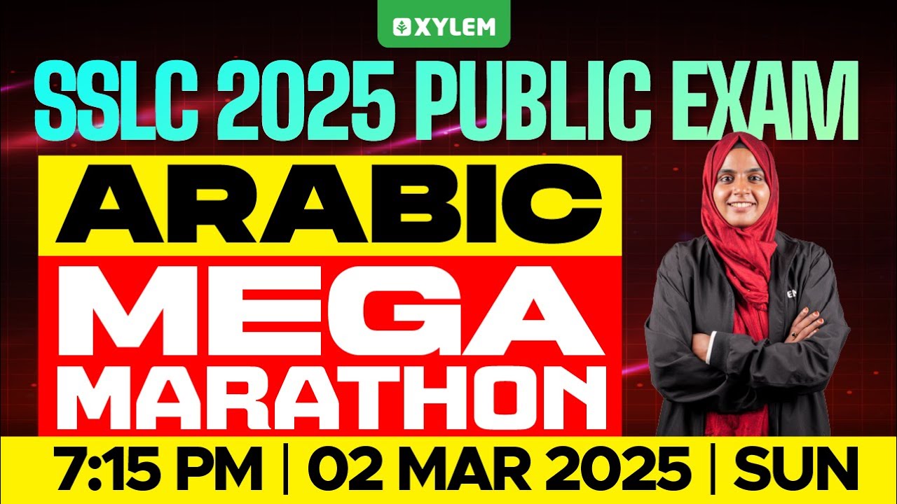 SSLC PUBLIC EXAM 2025: ARABIC | MEGA MARATHON | Xylem SSLC