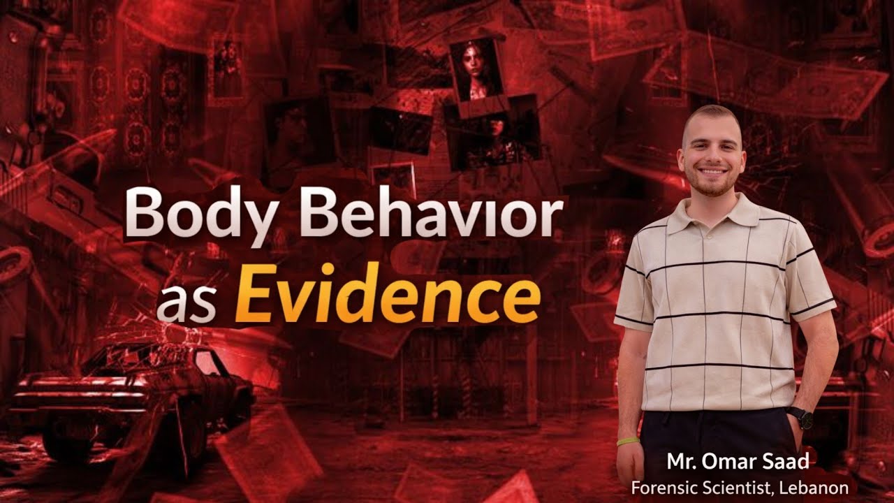 Body Behaviour as Evidence, explained by Mr. Omar Saad #BodyBehaviour #ForensicPsychology #Forensic