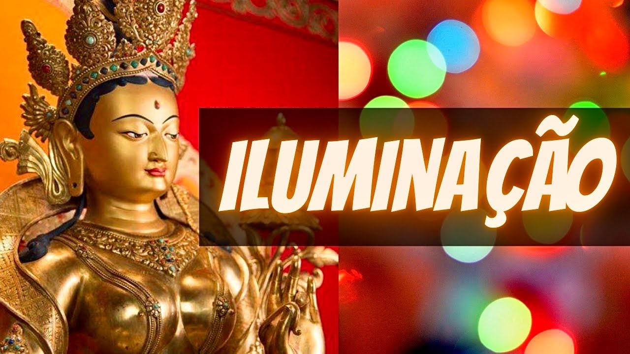 Iluminação - O que é Buda? - Curso Grátis Sobre Budismo