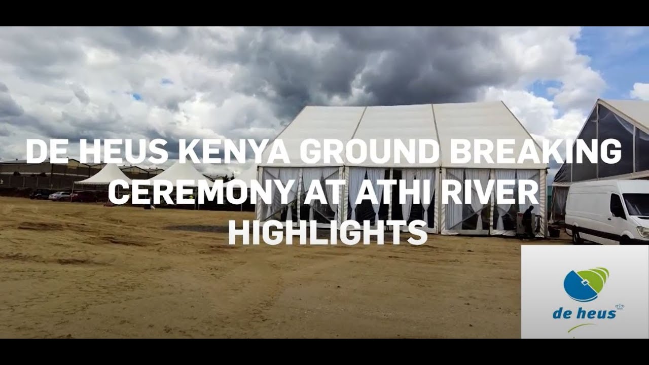 Highlights Groundbreaking Ceremony De Heus Kenya