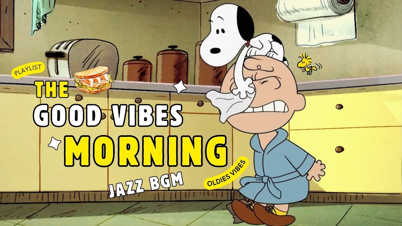 [𝗽𝗹𝗮𝘆𝗹𝗶𝘀𝘁] Bright Morning Energy Oldies Jazz with Snoopy ☀️✨Good Vibes Morning Routine BGM