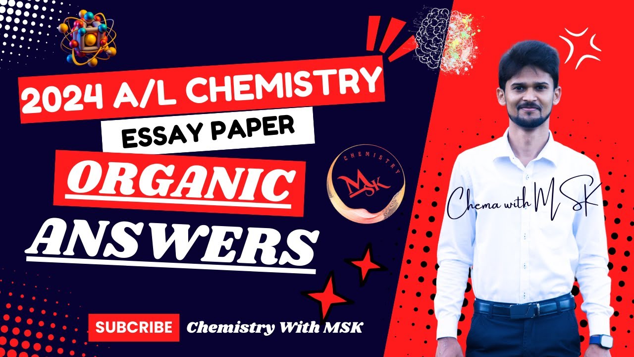 2024 Organic Essay Answers. Chemistry   Organic රචනා පිළිතුරු..