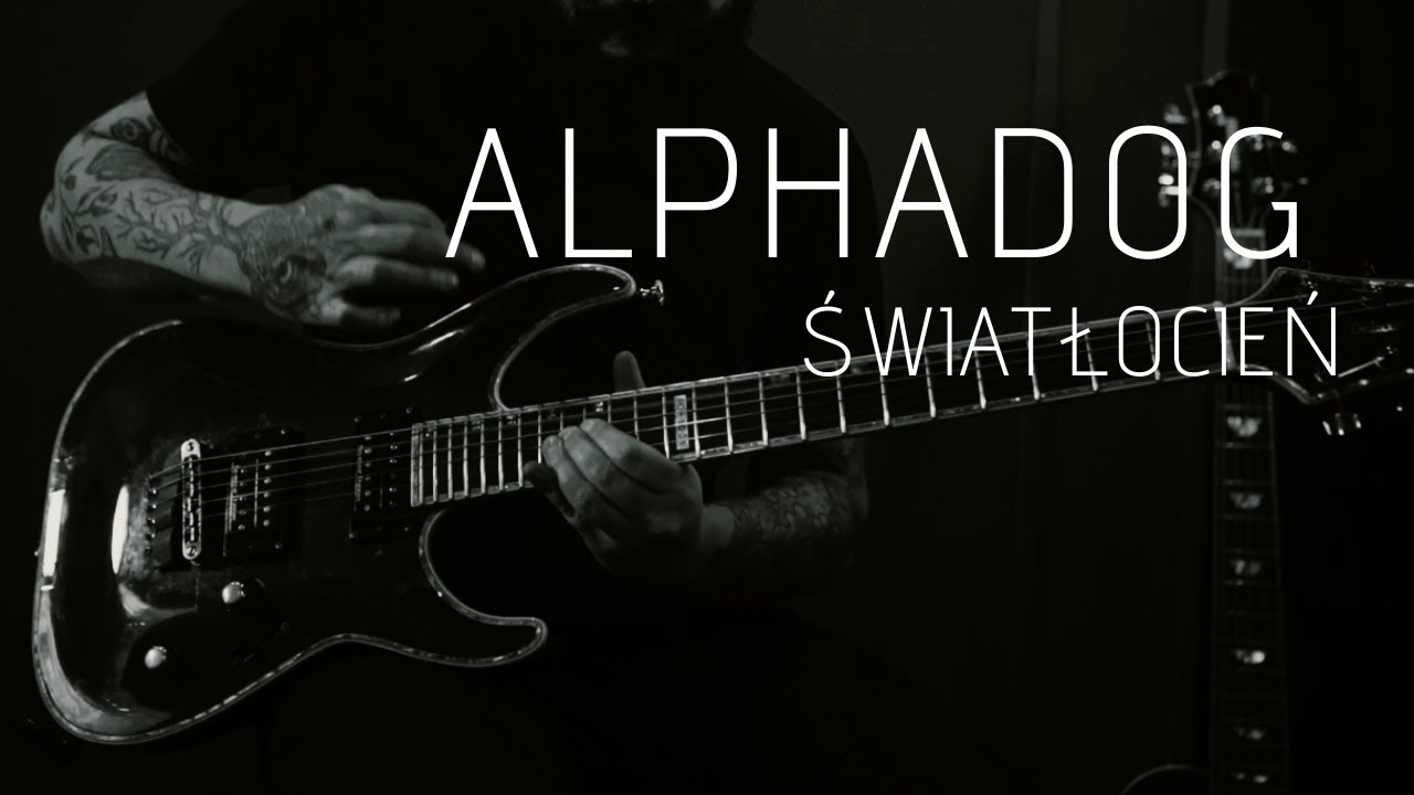 Alphadog - Światłocień (Official Video)
