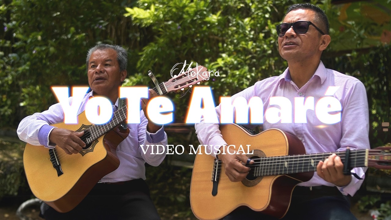 Mokara - Yo Te Amaré - Video Musical