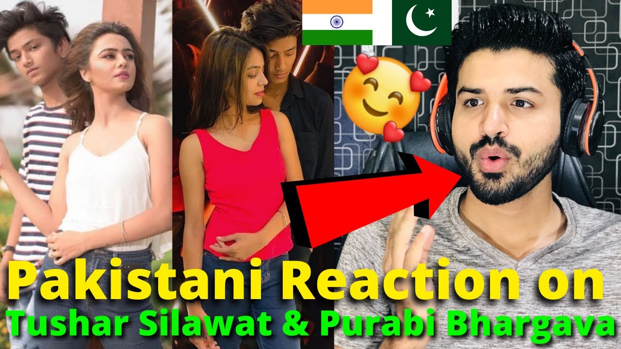 Pakistani React on Purabi Bhargava and Tushar Silawat Latest TIKTOK VIDEOS | Reaction Vlogger