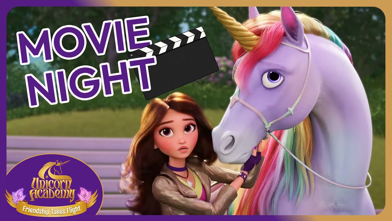 Movie Night:Unicorn Academy Full Movie |  UnicornAcademyOfficial | Livestream @SpinSparkleOfficial ​