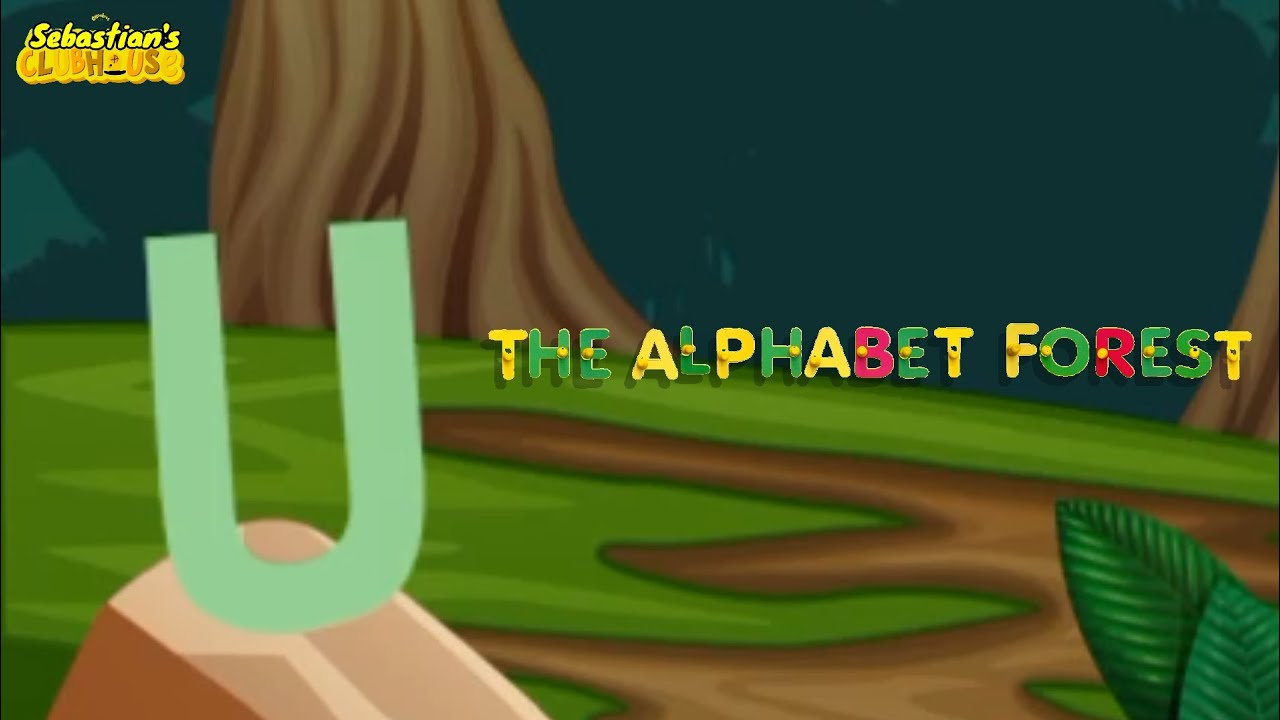 Sebastian's Clubhouse S1 E4: The Alphabet Forest