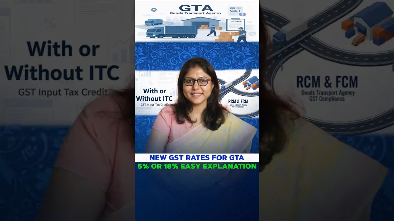 Reverse Charge Under GTA - Impact of 12% to 18% GST | GST 2.0 | GST with Saradha